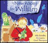 A New Room for William - Sally Grindley, Carol Thompson