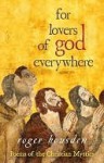 For Lovers of God Everywhere - Roger Housden