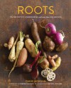 Roots: The Definitive Compendium with more than 225 Recipes - Diane Morgan, Deborah Madison, Antonis Achilleos