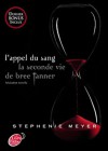 L'appel du sang : la seconde vie de Bree Tanner : hésitation novella (Twilight, #3.5) - Luc Rigoureau, Stephenie Meyer