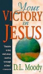 Your Victory in Jesus - D.L. Moody