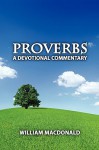 Proverbs: A Devotional Commentary - William MacDonald