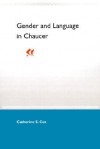 Gender and Language in Chaucer - Catherine S. Cox