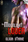 Her Moonlight Lover - Olivia Starke