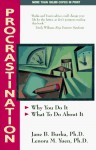 Procrastination: Why You Do It, What To Do About It - Jane B. Burka, Lenora M. Yuen