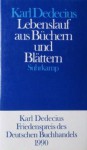 Lebenslauf aus Büchern und Blättern - Karl Dedecius