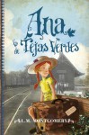 Ana, la de Tejas Verdes - L.M. Montgomery