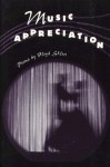 Music Appreciation: Poems by Floyd Skloot - Floyd Skloot