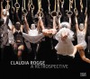 Claudia Rogge: A Retrospective - Claudia Rogge, David Galloway