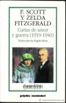 Cartas de amor y guerra (1919-1940) - F. Scott Fitzgerald, Zelda Fitzgerald