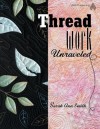 Threadwork Unraveled - Sarah A. Smith