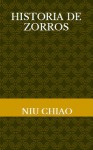 Historia de zorros - Niu Chiao