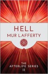 Hell - Mur Lafferty