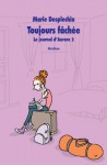 Le journal d'Aurore, tome 2 : Toujours fachée (French Edition) - Marie Desplechin