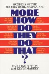 More How Do They Do That? - Caroline Sutton