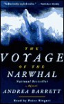 The Voyage of the Narwhal - Andrea Barrett