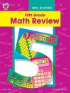 Fifth Grade Math Review - Robyn Silbey, Fred Bode, Frank Schaffer Publications