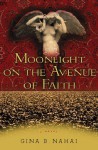 Moonlight on the Avenue of Faith - Gina Nahai