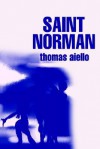 Saint Norman - Thomas Aiello