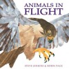 Animals in Flight - Steve Jenkins, Robin Page