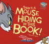 There's a Mouse Hiding in This Book - Benjamin Bird