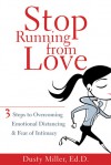 Stop Running From Love - Dusty J. Miller