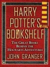 Harry Potter's Bookshelf: The Great Books Behind the Hogwarts Adventures - John Granger