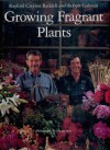 Growing Fragrant Plants - Rayford Clayton Reddell