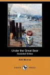 Under the Great Bear (Illustrated Edition) (Dodo Press) - Kirk Munroe