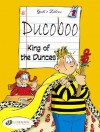 Ducoboo: King of the Dunces (Ducoboo) - Zidrou