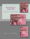 Rosebud Poetry: Poetry in Full Bloom - John P. Campbell