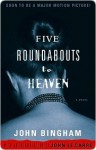 Five Roundabouts to Heaven - John Bingham