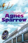 The Prayers of Agnes Sparrow - Joyce Magnin