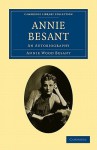 Annie Besant: An Autobiography - Annie Wood Besant