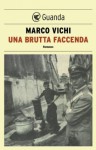 Una brutta faccenda - Marco Vichi