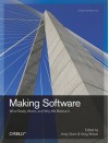 Making Software: What Really Works, and Why We Believe It - Andy Oram, Greg Wilson