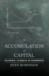 The Accumulation of Capital - Joan Robinson