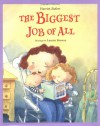 The Biggest Job of All - Harriet Ziefert