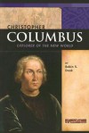 Christopher Columbus: Explorer of the New World - Robin S. Doak