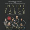 Inside Delta Force: The Story of America's Elite Counterterrorist Unit - Eric L. Haney, Robertson Dean