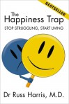 The Happiness Trap - Russ Harris