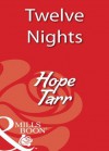 Twelve Nights (Mills & Boon Blaze) - Hope Tarr