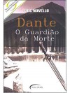 Dante - O Guardião da Morte - Eric Novello