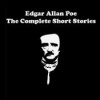 Edgar Allan Poe - The Complete Short Stories - Edgar Allan Poe, Bob Thomley