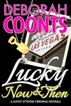 Lucky Now and Then: Part One - Deborah Coonts