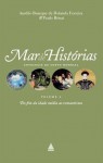 Mar de Histórias: Antologia do Conto Mundial, Volume 2 - Do Fim da Idade Média ao Romantismo - Aurélio Buarque de Holanda Ferreira, Paulo Rónai