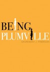 Being Plumville - Savannah J. Frierson