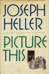 Picture This - Joseph Heller