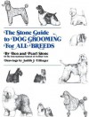 The Stone Guide to Dog Grooming for All Breeds - Ben Stone, Pearl Stone, Judith J. Tillinger