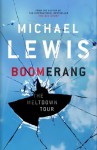 Boomerang: The Meltdown Tour - Michael Lewis